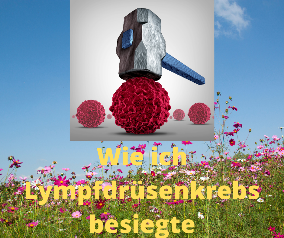 Read more about the article Die Kraft der Gedanken half mir, Lymphdrüsenkrebs zu überstehen